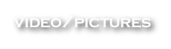 video/pictures